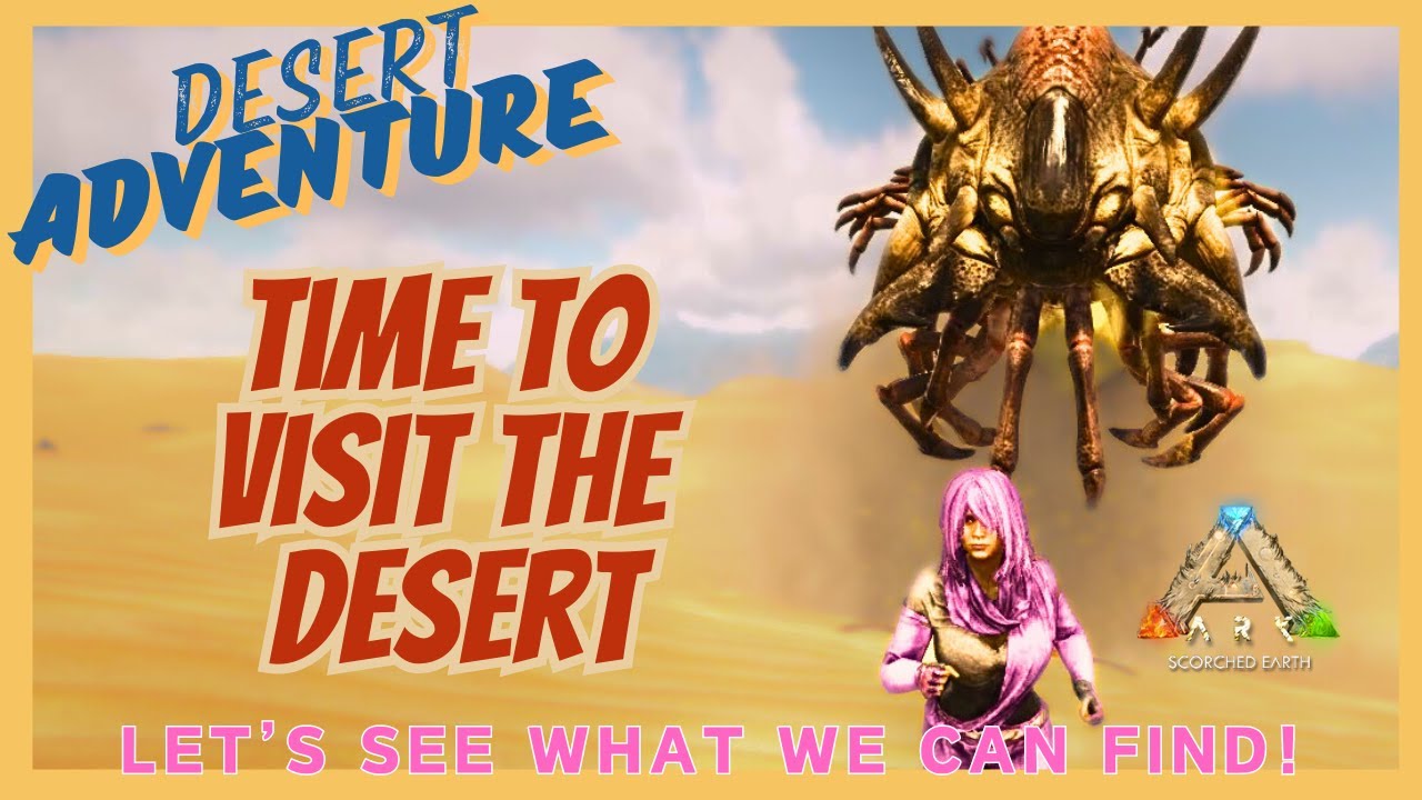 Time to explore the Desert and do some Taming! (ep 6) Desert Adventure! : ARK [ASE]