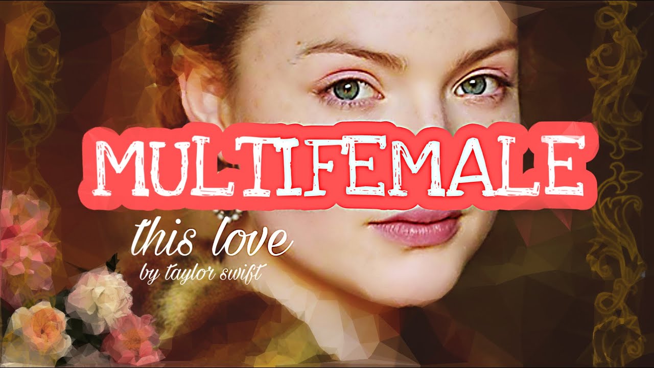 🔥MULTIFEMALE👸 ( period Drama edit- by pilar alda)