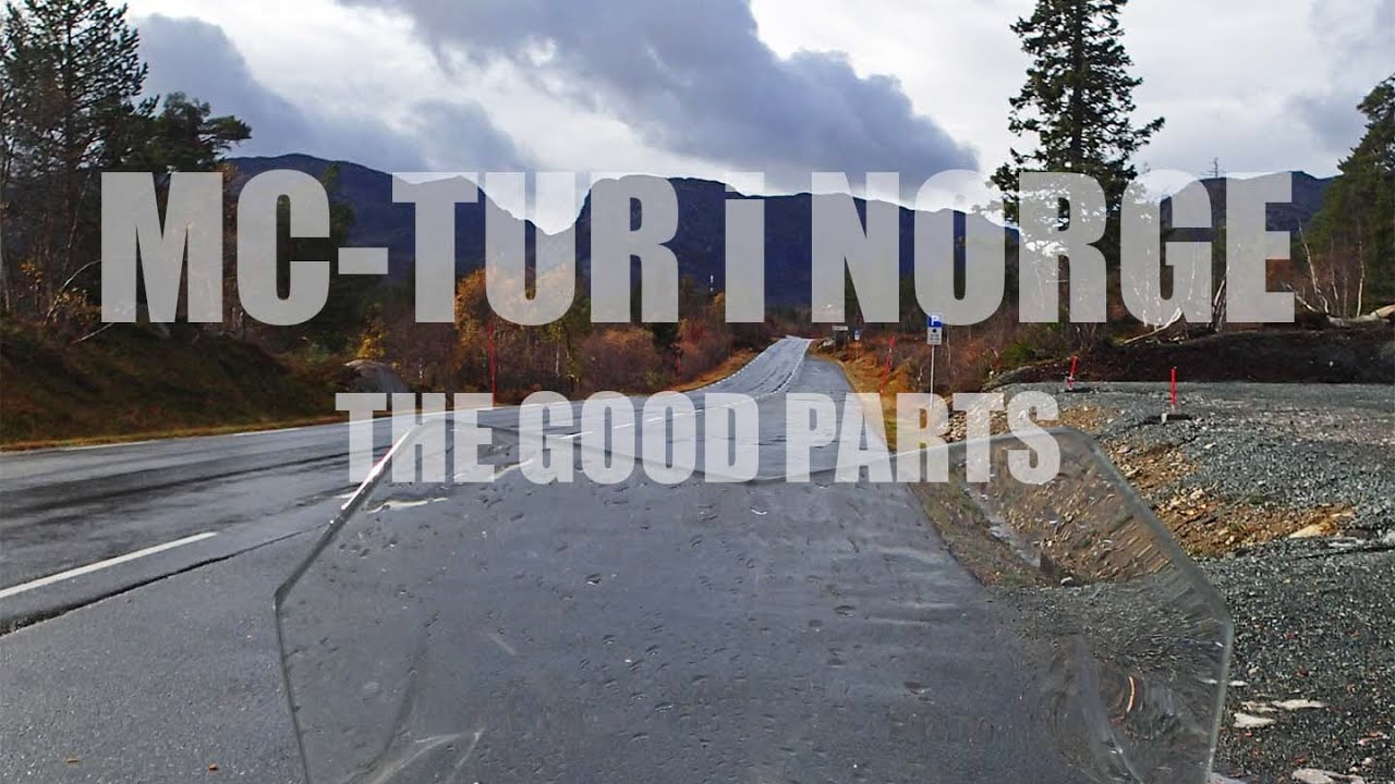 MC-tur i Norge 2021 – The Good Parts.