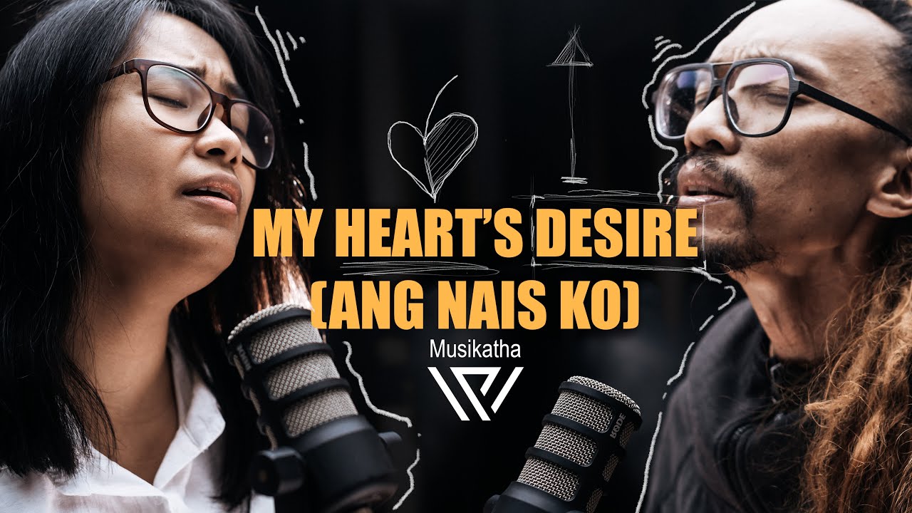 My Hearts Desire (Ang Nais Ko)