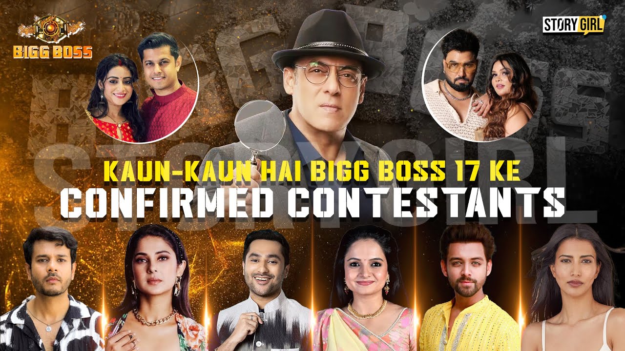Bigg Boss 17 Confirmed Contestants List | Bigg Boss 2023 | Salman Khan | BB17 Couples