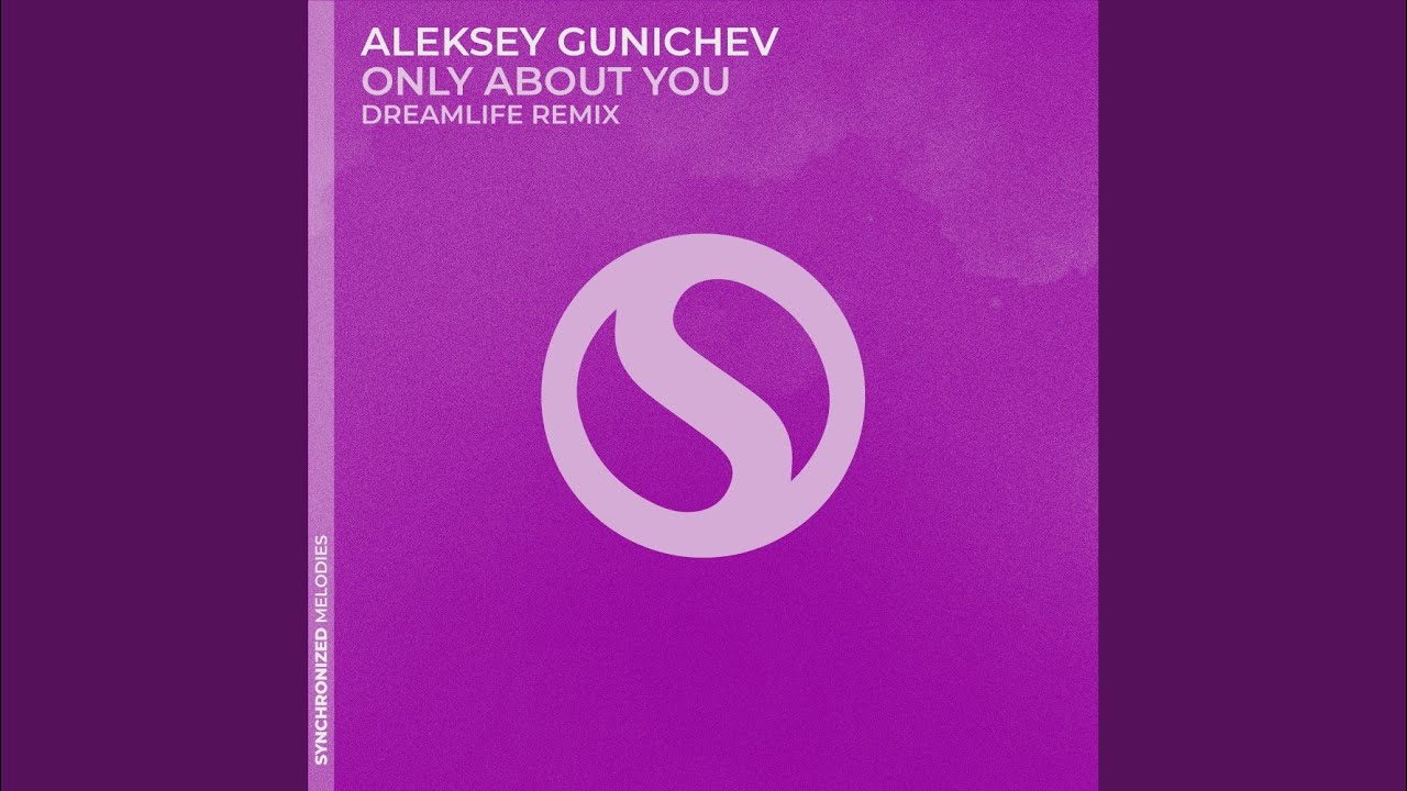 Only About You (DreamLife Extended Remix)