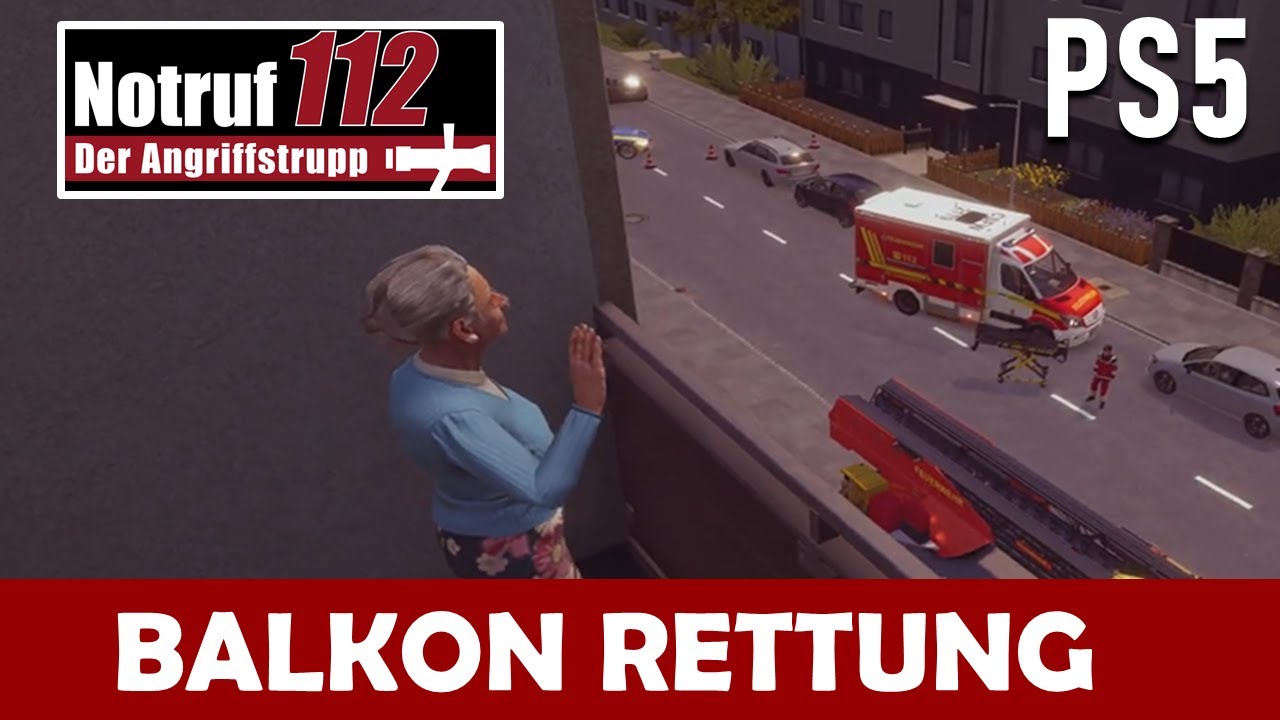 Notruf 112 🚒 Der Angriffstrupp | PS5 - Karriere #08 | SENIOREN RETTUNG auf dem BALKON !