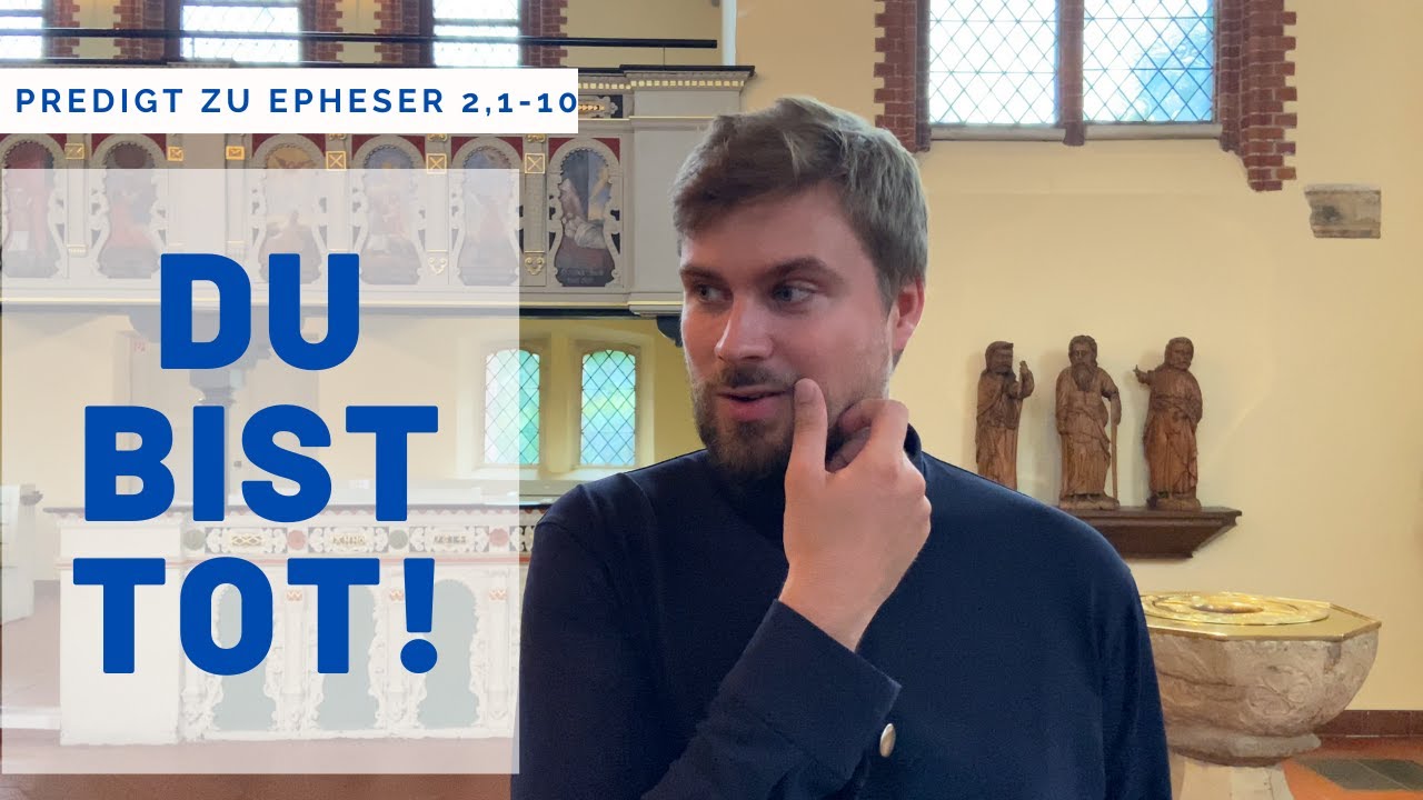Darum geht es im Christentum - Irgendwie Teil 2. Predigt zu Epheser 2,1-10