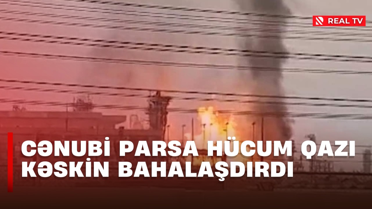 Cənubi Parsa hücum qazı kəskin bahalaşdırdı