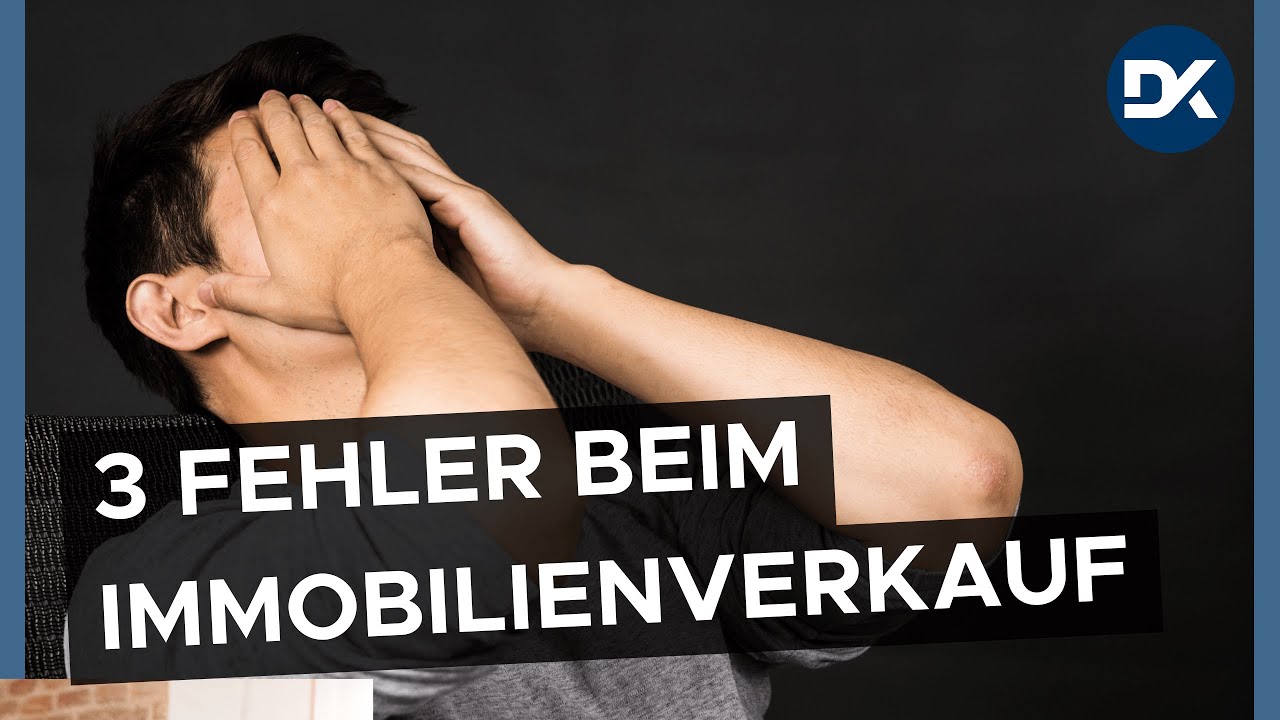Diese 3 Fehler musst du beim Verkauf vermeiden #immobilien #realestate
