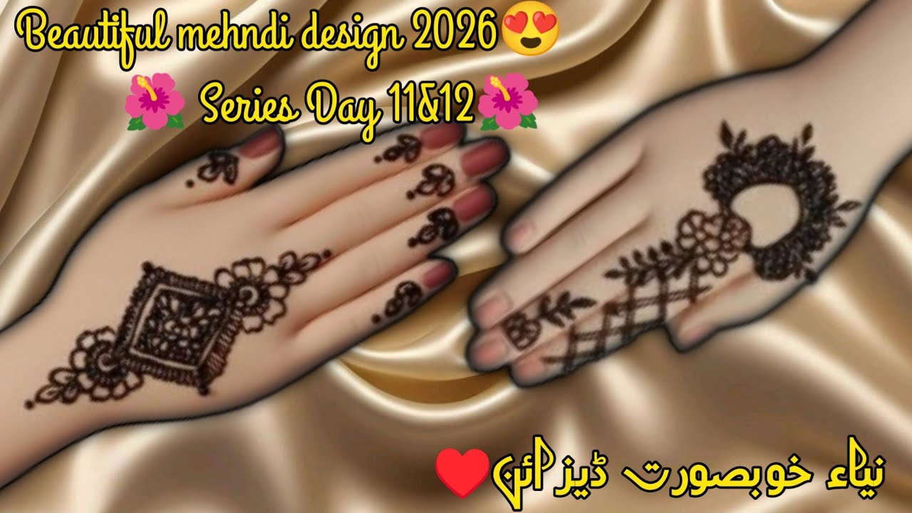 Beautiful simple easy mehndi design 2026🌺 | mehndi 2026 | aesthetic series Day 11 & 12 🌷| mehandi