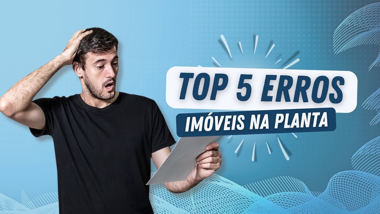 Os 5 erros mais comuns de quem compra imóvel na planta