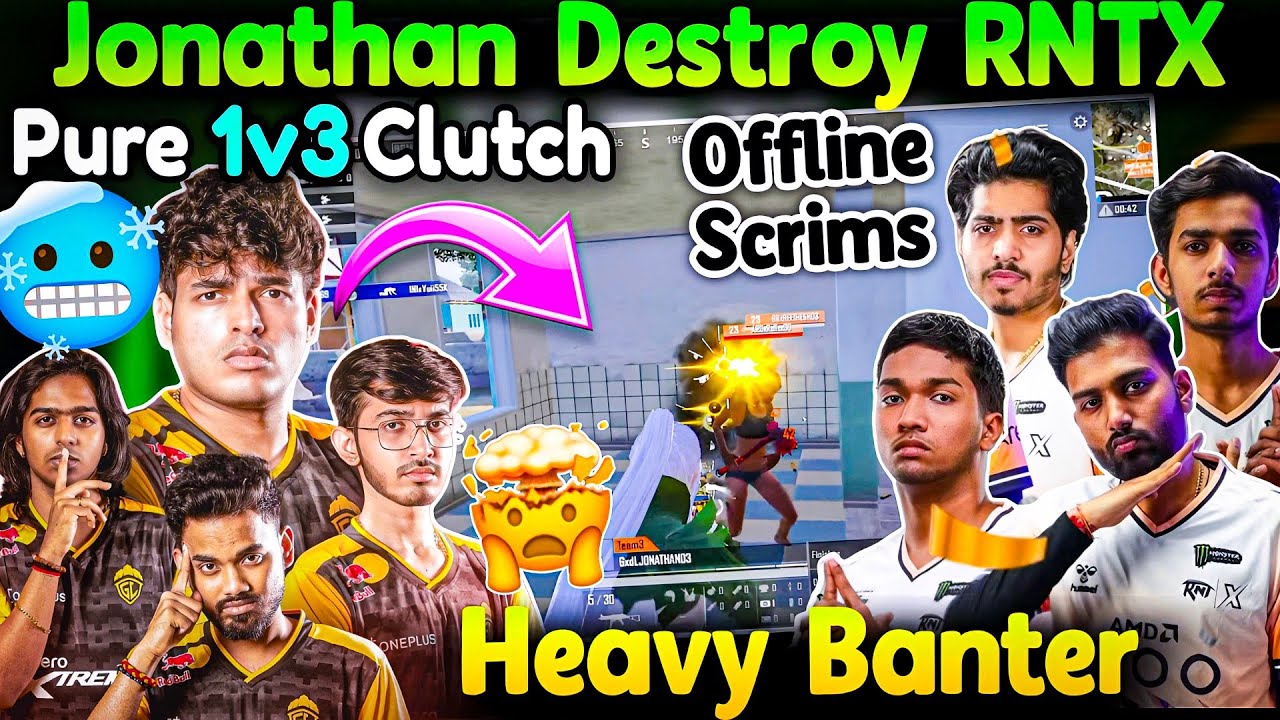 Jonathan Destroyed RNTX 1v3🥶 GodL Offline Scrims Grind 📈🔥 Heavy Banter Troll😳