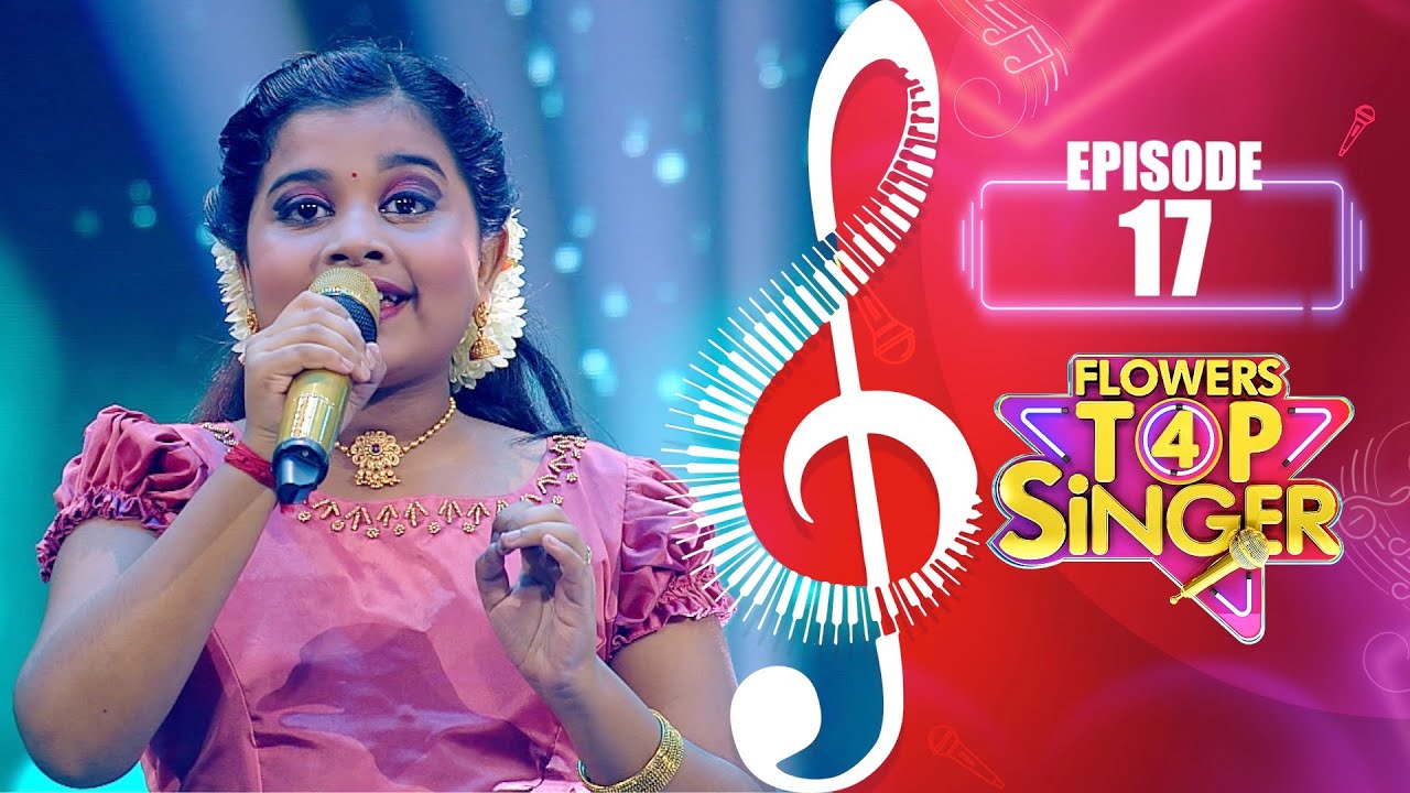 Flowers Top Singer 4 | Musical Reality Show | EP# 17