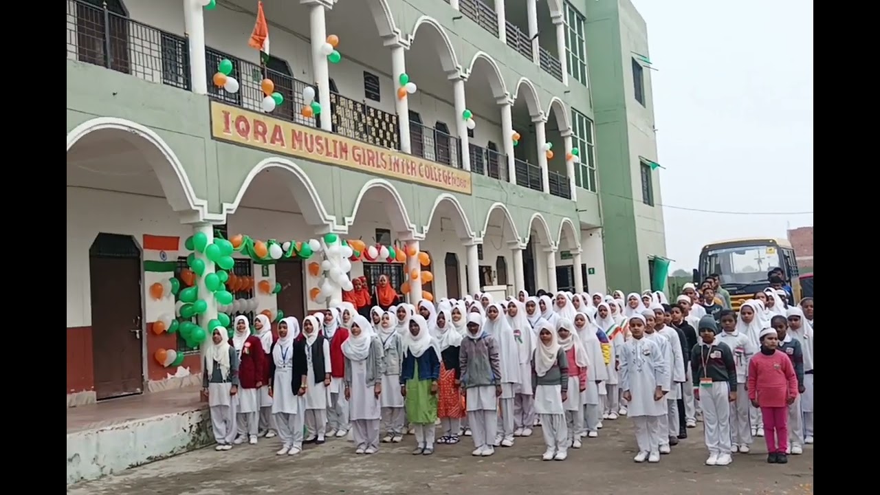 26 January Celebrations 🇮🇳🇮🇳🇮🇳 Iqra Muslim Girl's Inter College Afeem Kothi Dhara Road Ayodhya..