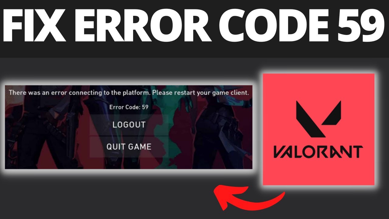 How To Fix Valorant Error Code 59
