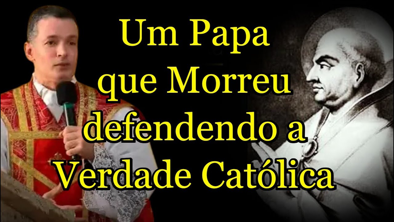 Um Papa que Morreu defendendo a Verdade Católica - Padre Overland #padreoverlandhoje