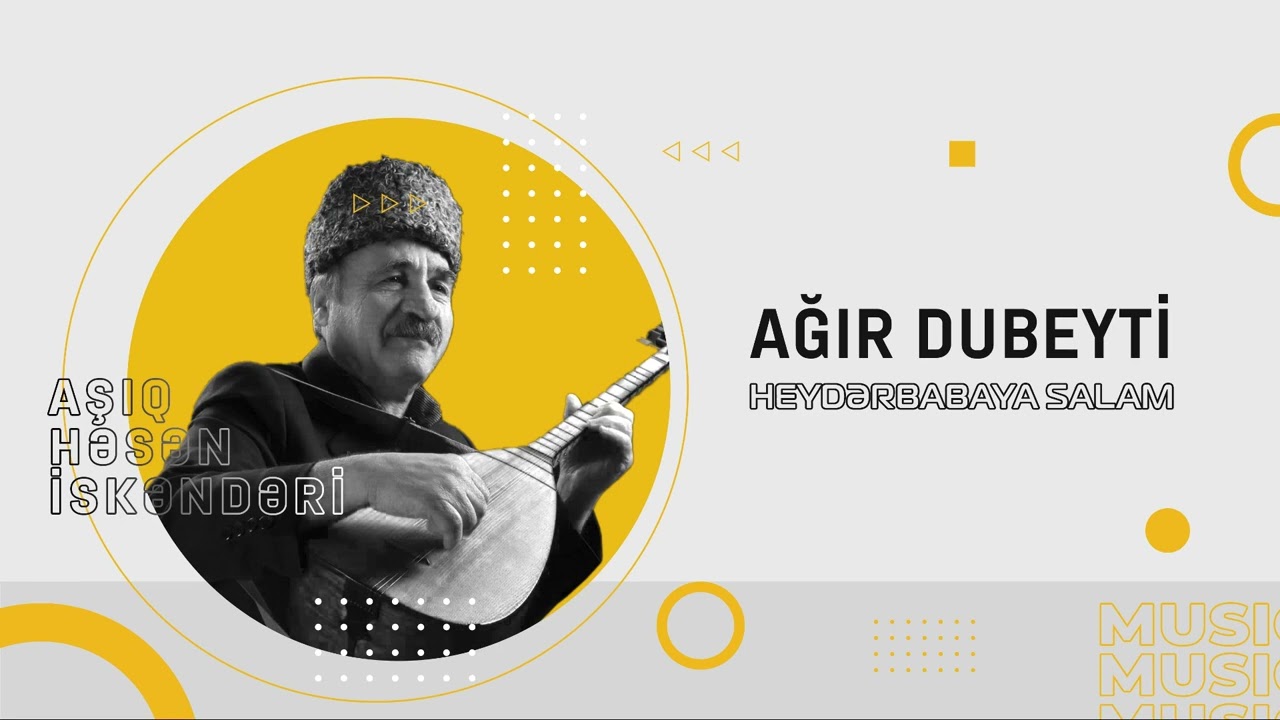 AŞIQ HƏSƏN İSKƏNDƏRİ – AĞIR DUBEYTİ آشیق حسن اسکندری – آغیر دوبیتی
