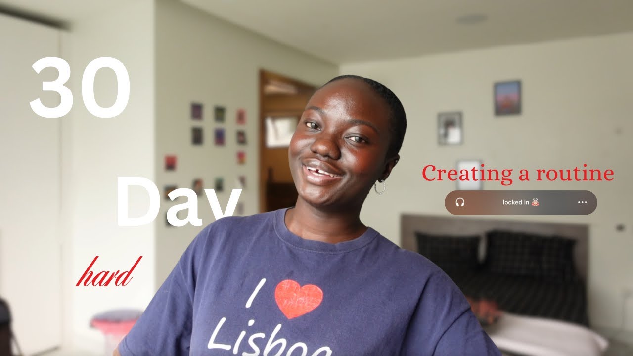 Week 1 of my 30 day hard * creating a routine*