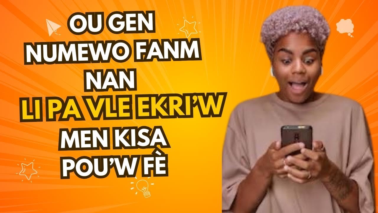 Siw gen numero fanm lan li pa vle ekriw, men kisa pou fè