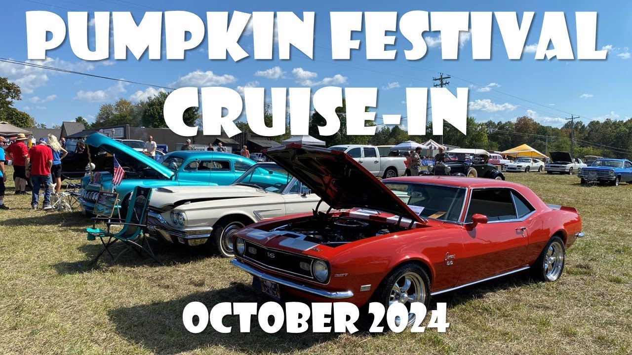 CAR SHOW – Pumpkin Festival Cruise-In - Allardt, TN - October 2024 – Hot Rods, Classic Cars & Trucks