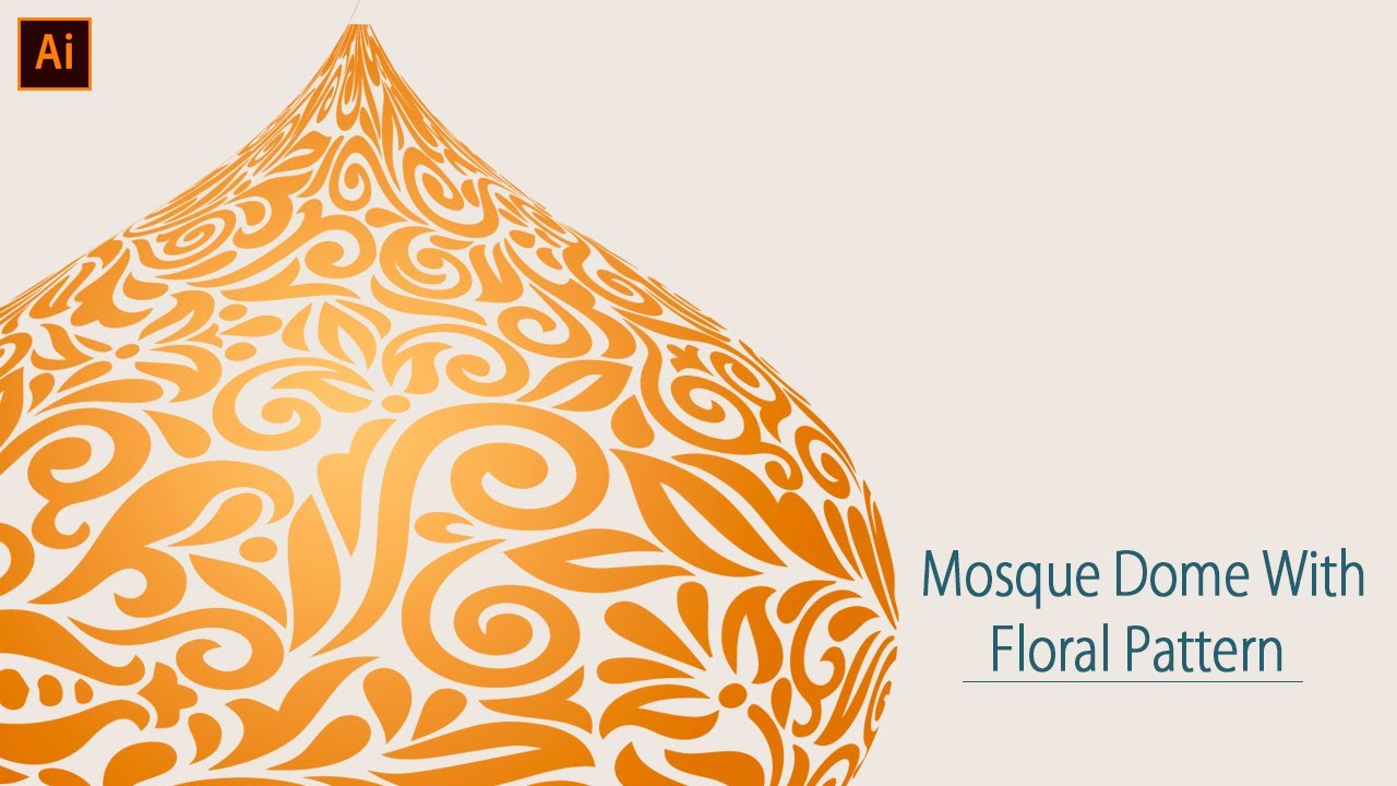 Create Mosque Dome With Floral Pattern | adobe illustrator tutorial