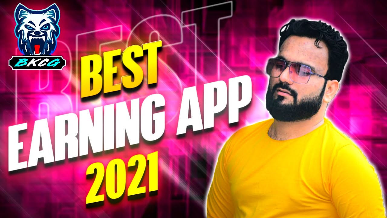 BEST EARNING APP 2021 #BKCG