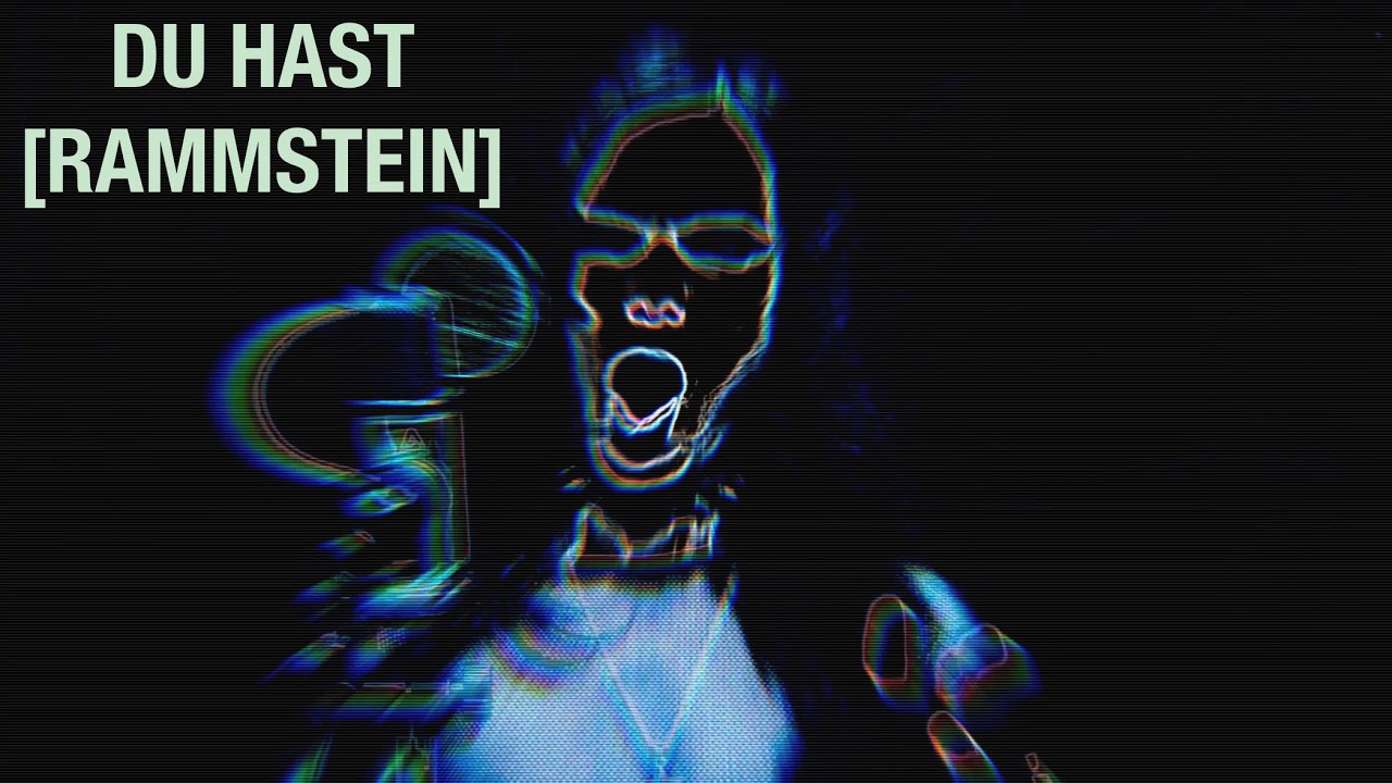 Du Hast (Rammstein cover)