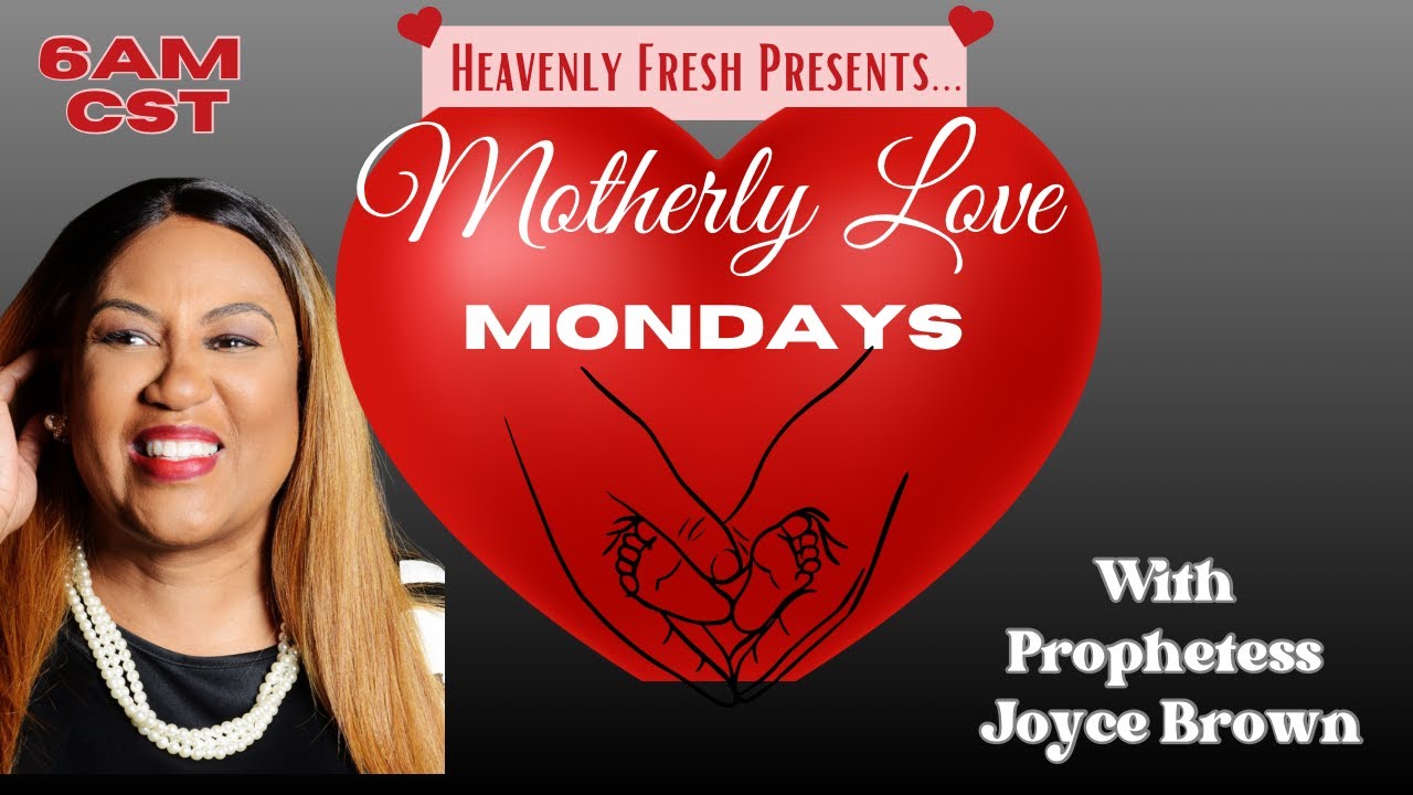 As I Rise, Motherly Love Mondays