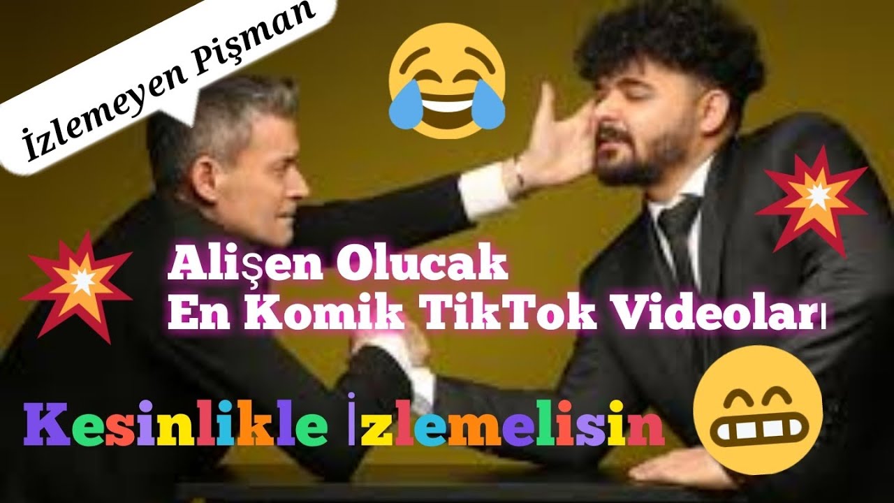 Komik Videolar/Komik TikTok Videoları/Alişan Olucak T&uuml;m Videoları/Alişen Olucak En Komik videoları