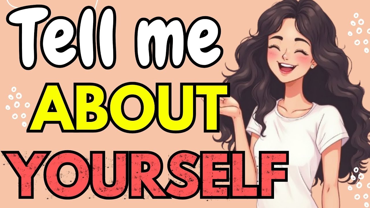 Tell Me About Yourself in English | 8 Easy Steps to Introduce Yourself