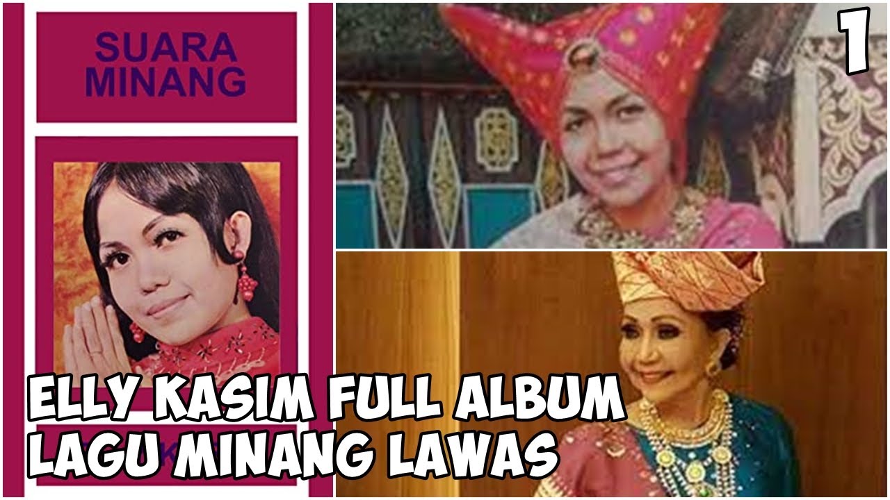ELLY KASIM MINANG LAGU LAMO LAWAS FULL ALBUM LAGU LAMA