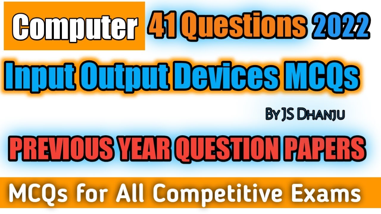Computer mcqs for competitive Exams | Input Output Devices Mcq Questions | Student Success