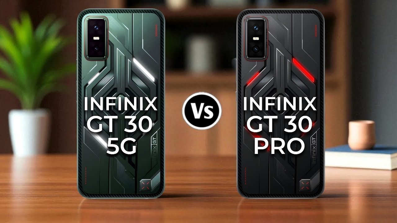 Infinix GT 30 5G Vs Infinix GT 30 Pro 5G