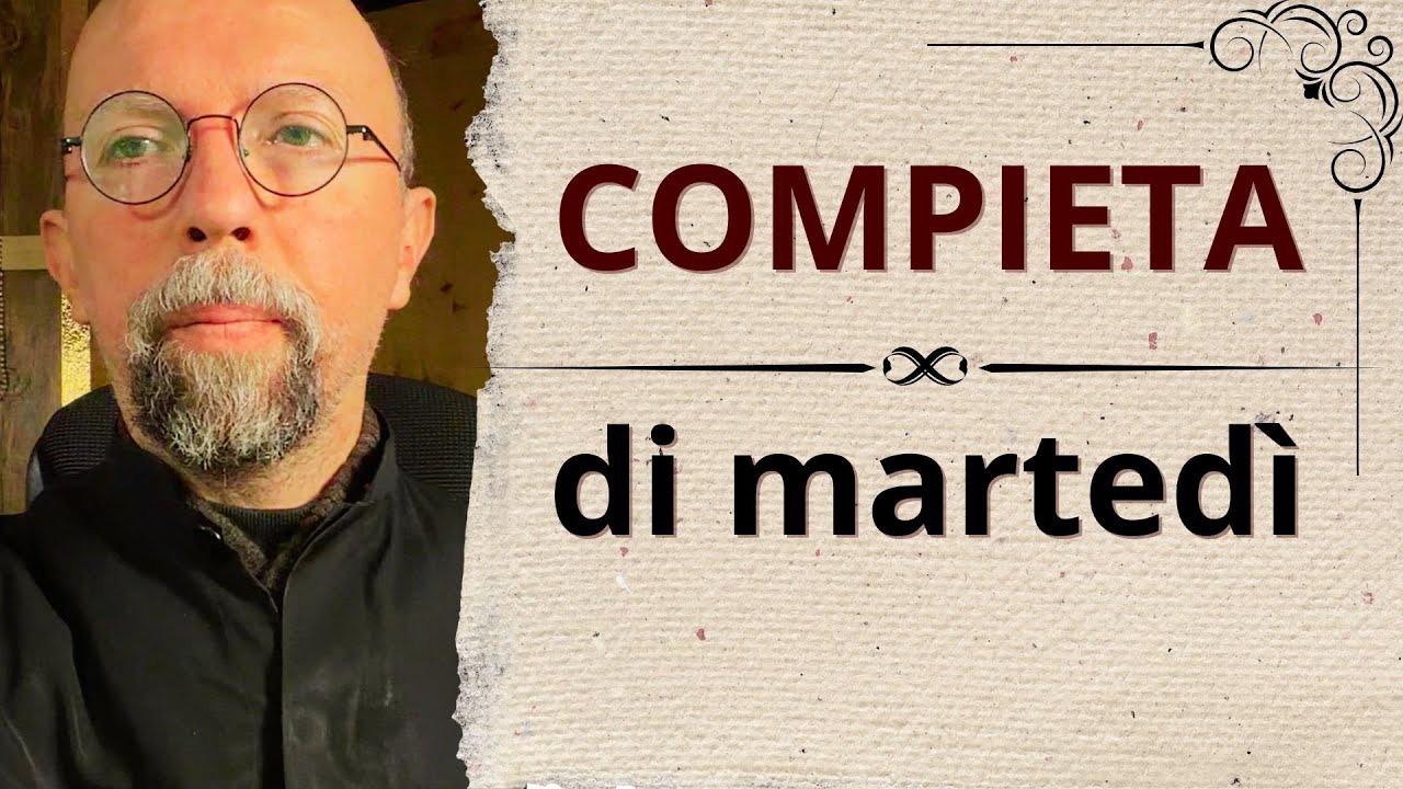 Compieta di oggi Martedì 🙏🛌 la preghiera della notte, prima di dormire, trovare pace riposo in Dio