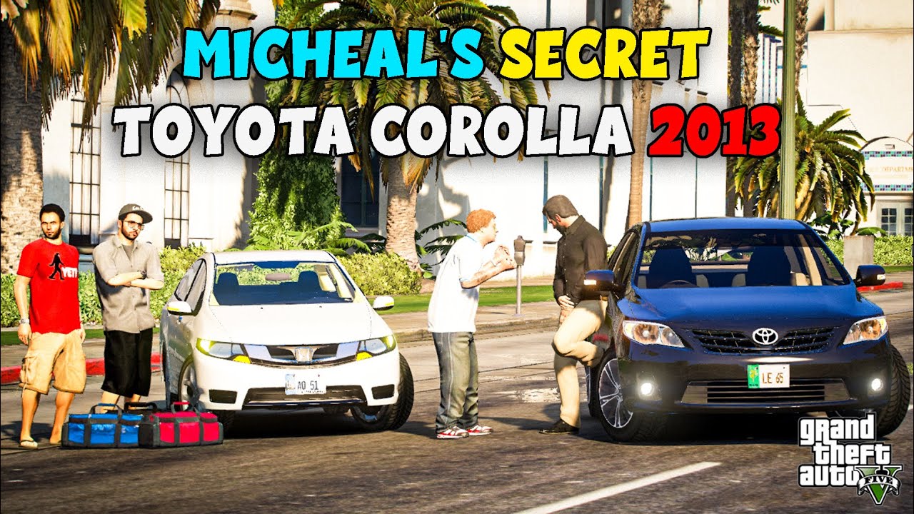 MICHEAL'S SECRET | TOYOTA COROLLA 2013 ВОЗВРАЩЕНА В НАЛИЧИЕ | NB - EP №11 | GTA 5 ПАКИСТАН