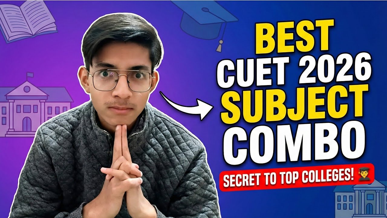 Perfect Subject Combination for CUET 2026 | Is maths compulsory for Bcom | All doubts covered 