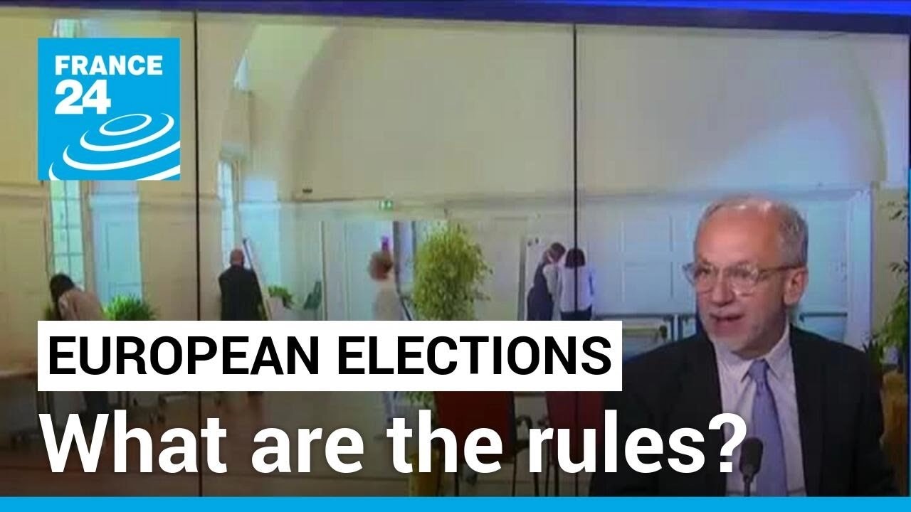2024 European Elections: What are the rules? &bull; FRANCE 24 English