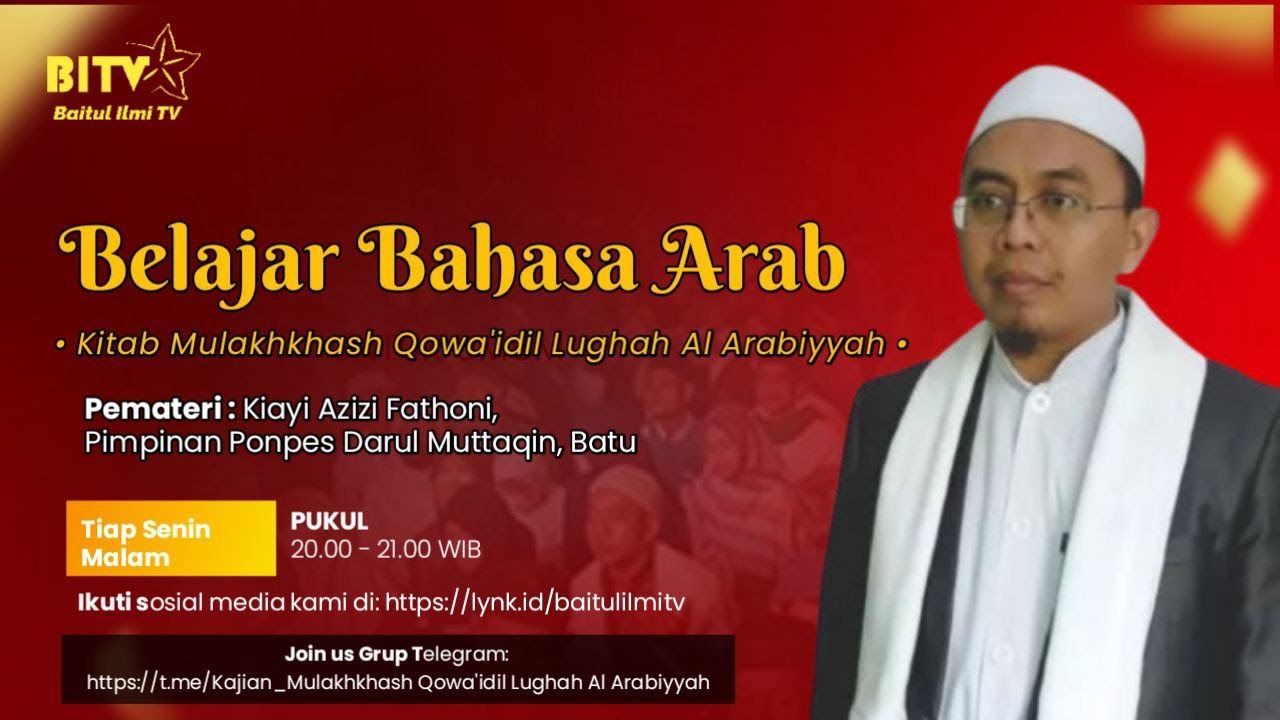 [LIVE] (Part 1) Belajar Bahasa Arab Bersama Ustadz Azizi Fathoni