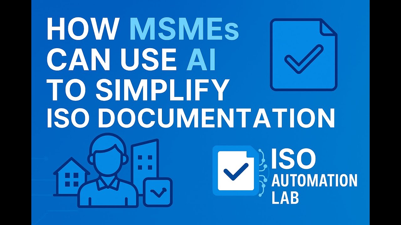 How MSMEs Can Use AI to Simplify ISO Documentation