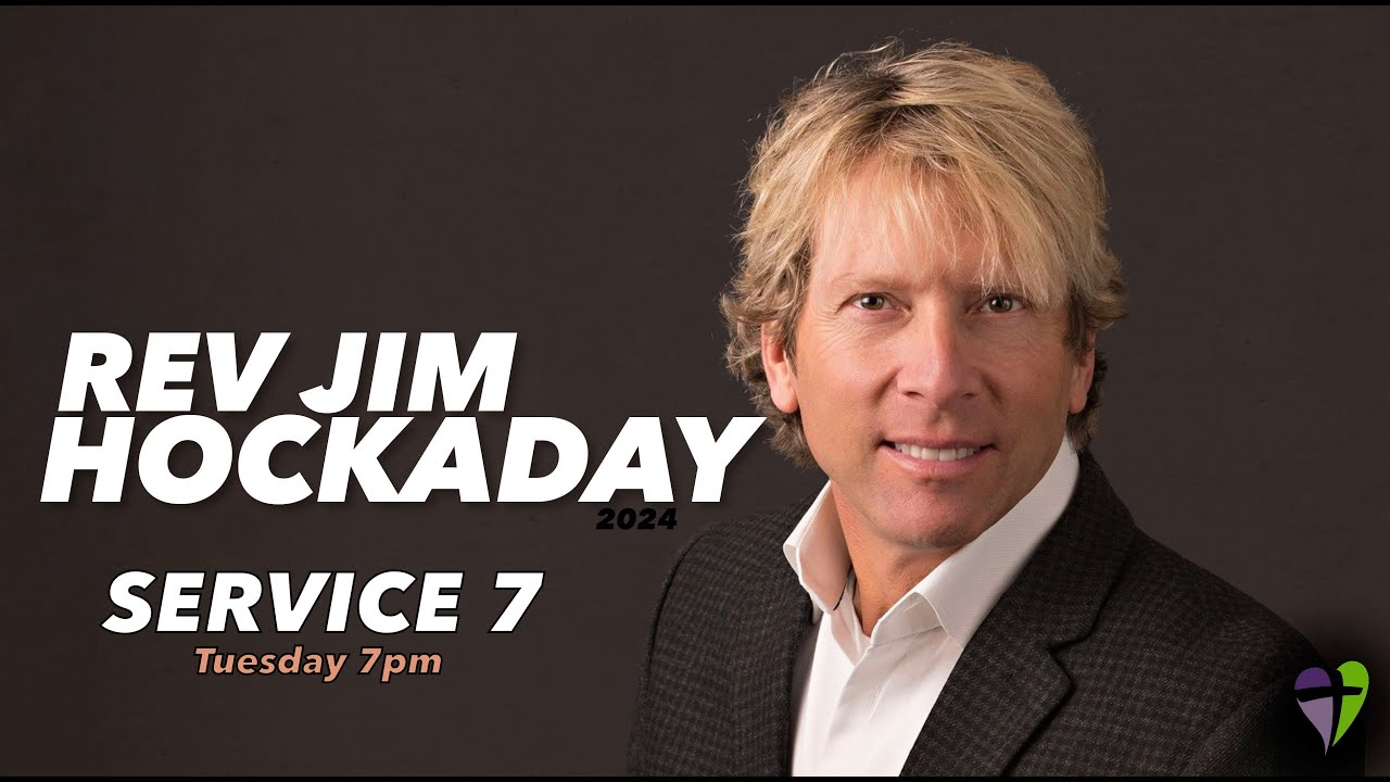Rev. Jim Hockaday | Service 7 | Tuesday, October 8, 2024