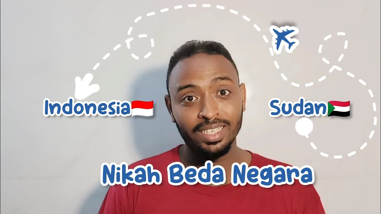 NIKAH DENGAN ORANG INDONESIA, GIMANA CERITANYA??? INILAH PENGALAMAN SAYA MENIKAH DI INDONESIA