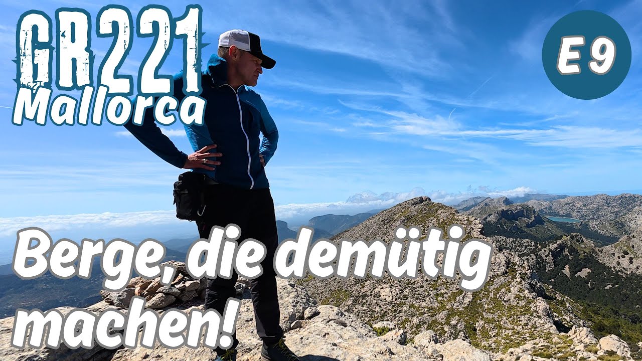 GR221 Mallorca Wandern · Etappe 9 – Berge, die demütig machen