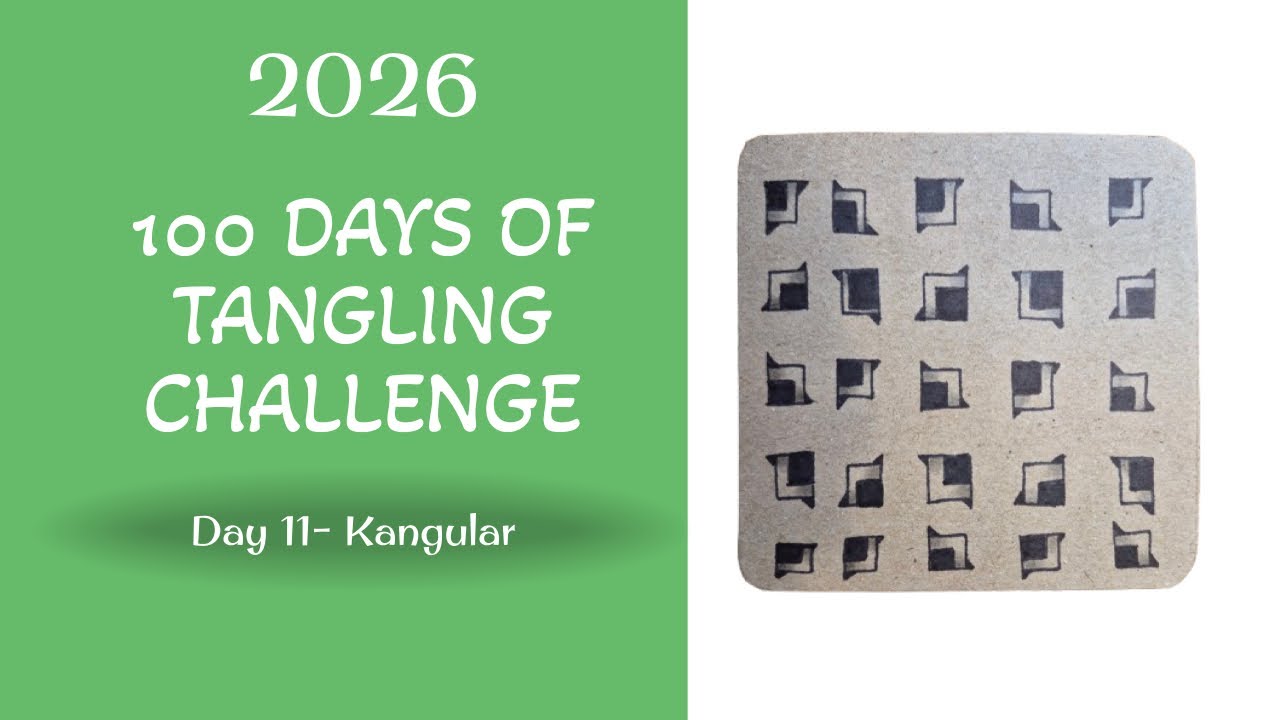 Kangular - Day 11 - 2026 100-Day Tangling Challenge
