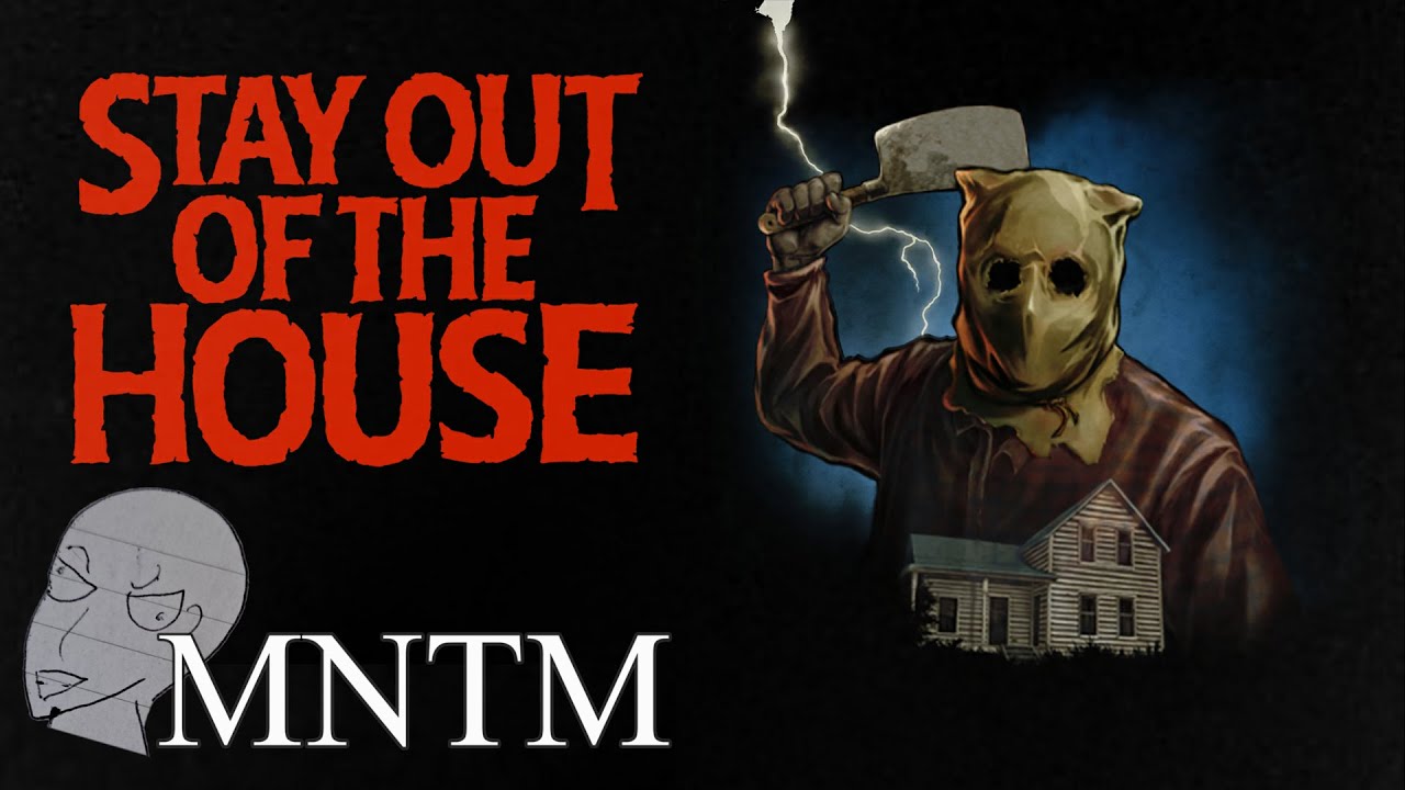 A Conflicted Review of STAY OUT OF THE HOUSE | MNTM (FULL SPOILERS)