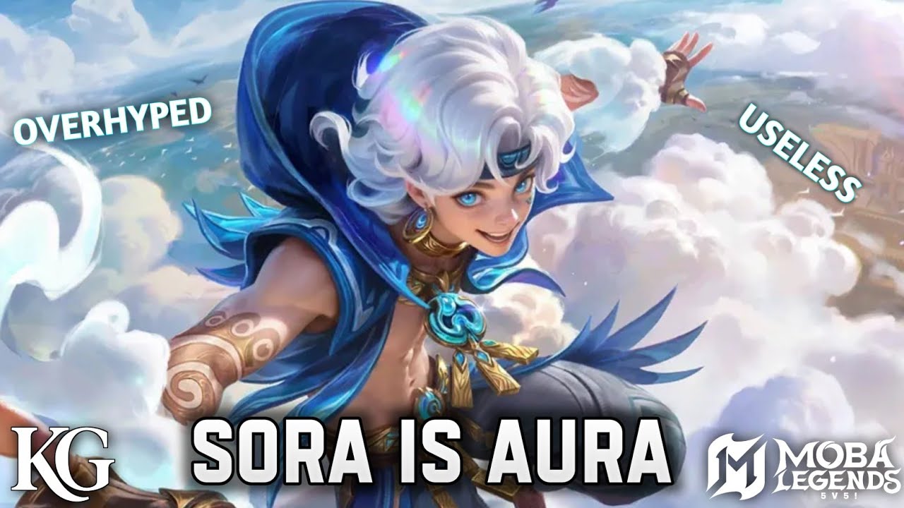 ANOTHER OVERHYPED HERO SORA IN MOBA LEGENDS