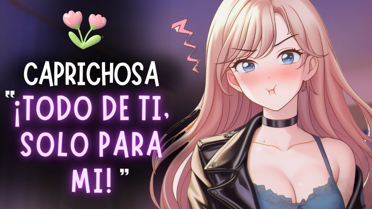 ¡No soporto a tus amigas! 🥺💔 [Nueva voz]  Amiga Caprichosa ASMR