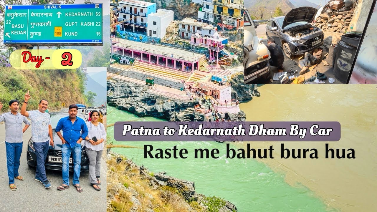 Bahut bura ho gaya | Patna to Kedarnath Dham by Car | Day 2, 3 | #bihar  #Kedarnath