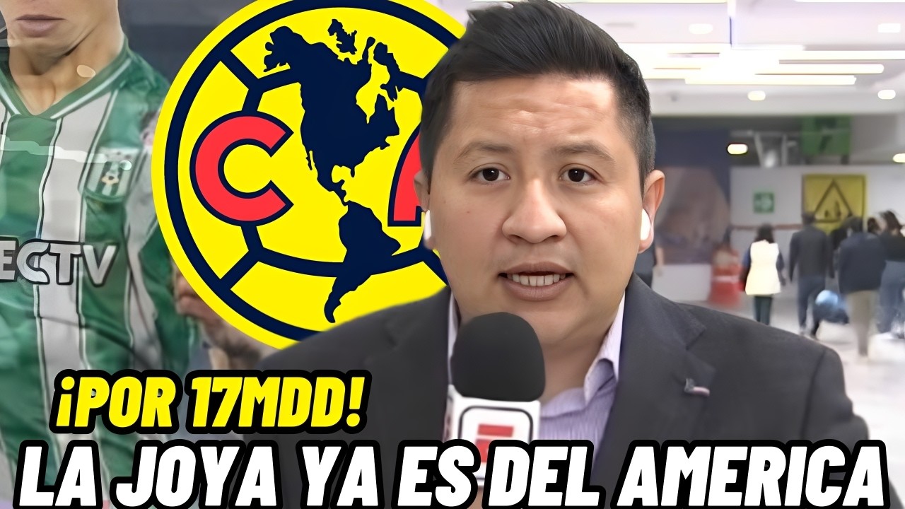 ES OFICIAL😱 ¿AMÉRICA CIERRA A LA JOYA MÁS DESEADA? Y SACUDE A LA AFICIÓN AMERICA HOY