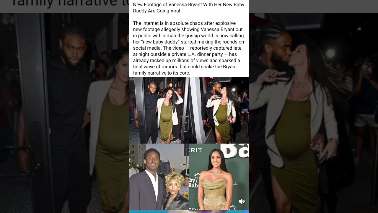 New baby Daddy footage of &ndash;Vanessa Bryant #music #edms