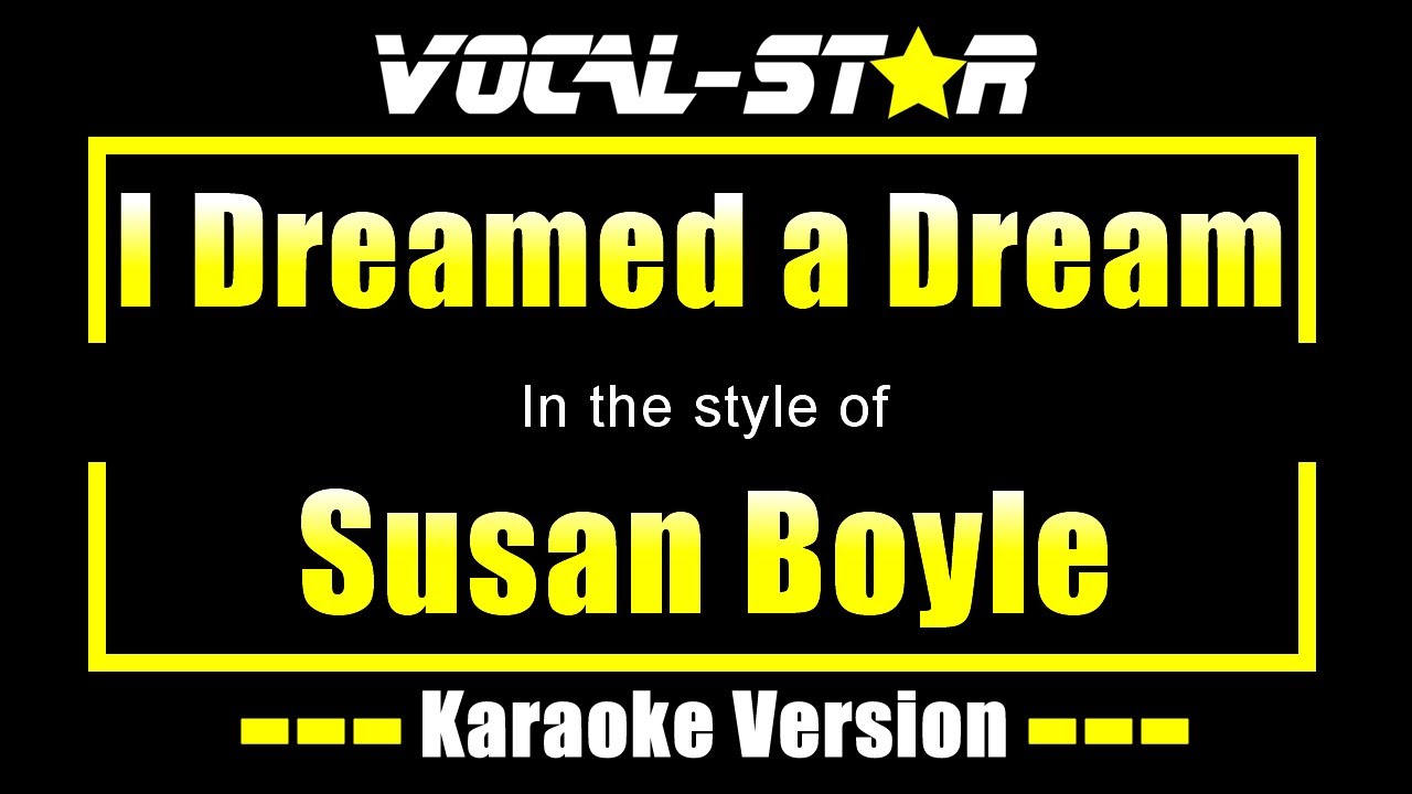 I Dreamed A Dream Karaoke | Susan Boyle Karaoke Version