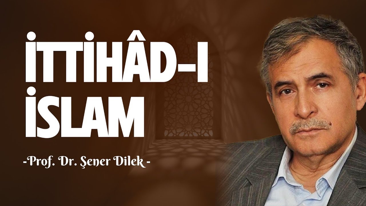 Prof. Dr. Şener Dilek - Hutbe-i Şâmiye - İttihâd-ı İslâm (11.12.2024)