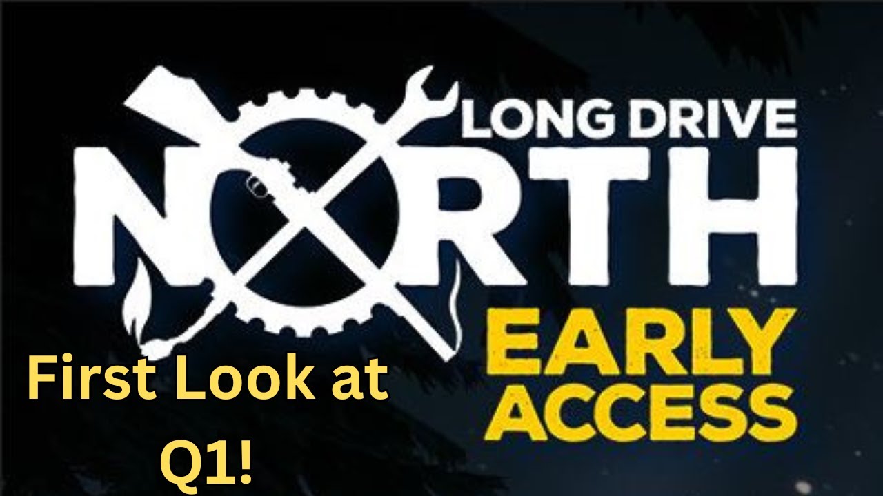 Long Drive North | 2026 Q1 Content Reveal! |  New Survival Game | First look at New Features