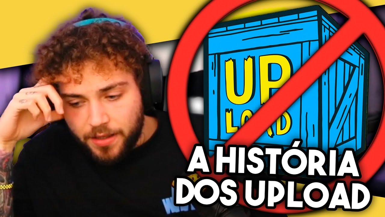 wuant conta a história dos Upload